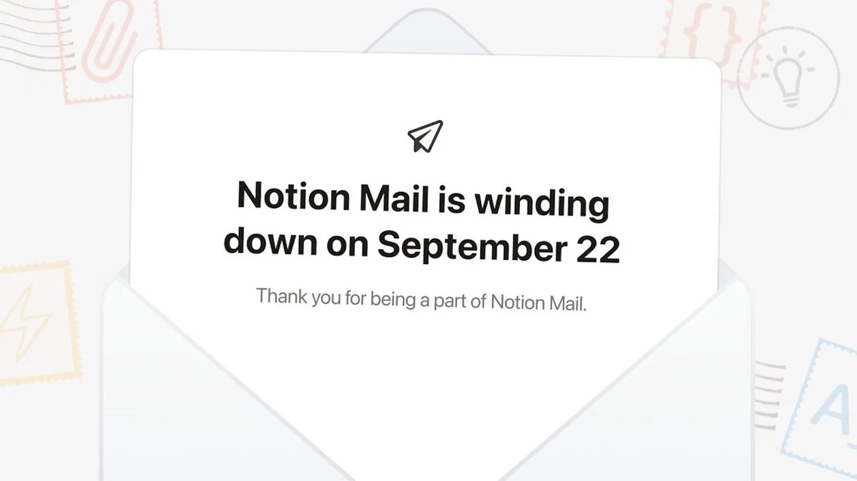 Notion Mail 22 Eylül’de kapanıyor, odak ajan tabanlı AI