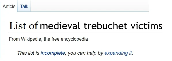 List of medieval trebuchet victims: this article is incomplete. You can help by expanding it.