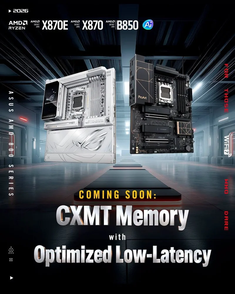Two ASUS motherboards, the Crosshair X670E and ProArt, are displayed with text 'COMING SOON: CXMT Memory with Optimized Low-Latency.'