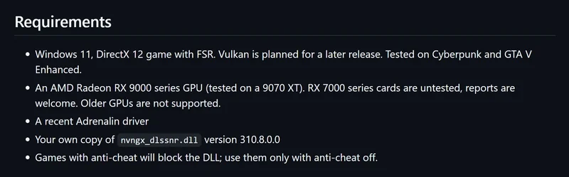 A list titled 'Requirements' specifies using Windows 11, DirectX 12 with FSR, AMD Radeon RX 9000 series GPU tested on a 9070 XT, a recent Adrenalin driver, and the 'nvngx_dlssnr.dll' version 310.8.0.0, warning that games with anti-cheat will block the DLL.