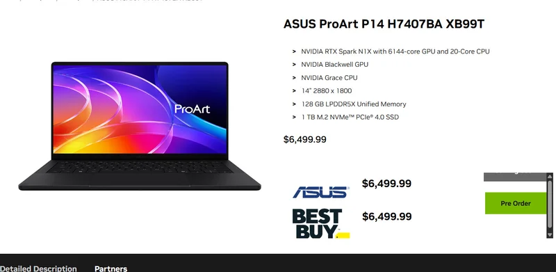 ASUS ProArt P14 H7407BA XB99T laptop features a 14 2880 x 1800 display, NVIDIA RTX Spark N1X GPU, NVIDIA Grace CPU, 128 GB LPDDR5X Unified Memory, and 1 TB M.2 NVMe PCIe 4.0 SSD, priced at $6,499.99.