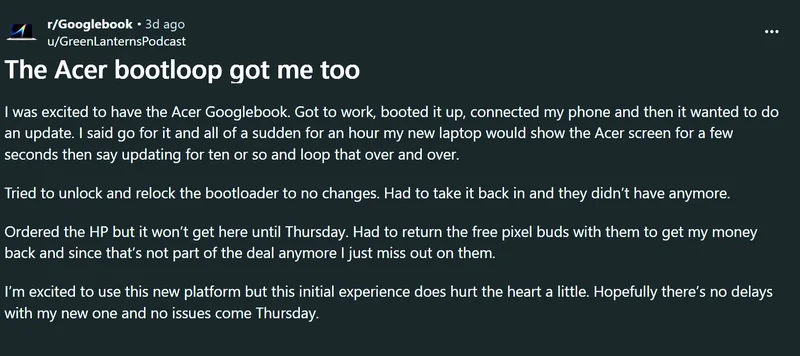 A Reddit post by u/GreenLanternsPodcast titled 'The Acer bootloop got me too' describes issues with an Acer Googlebook laptop stuck in a bootloop.