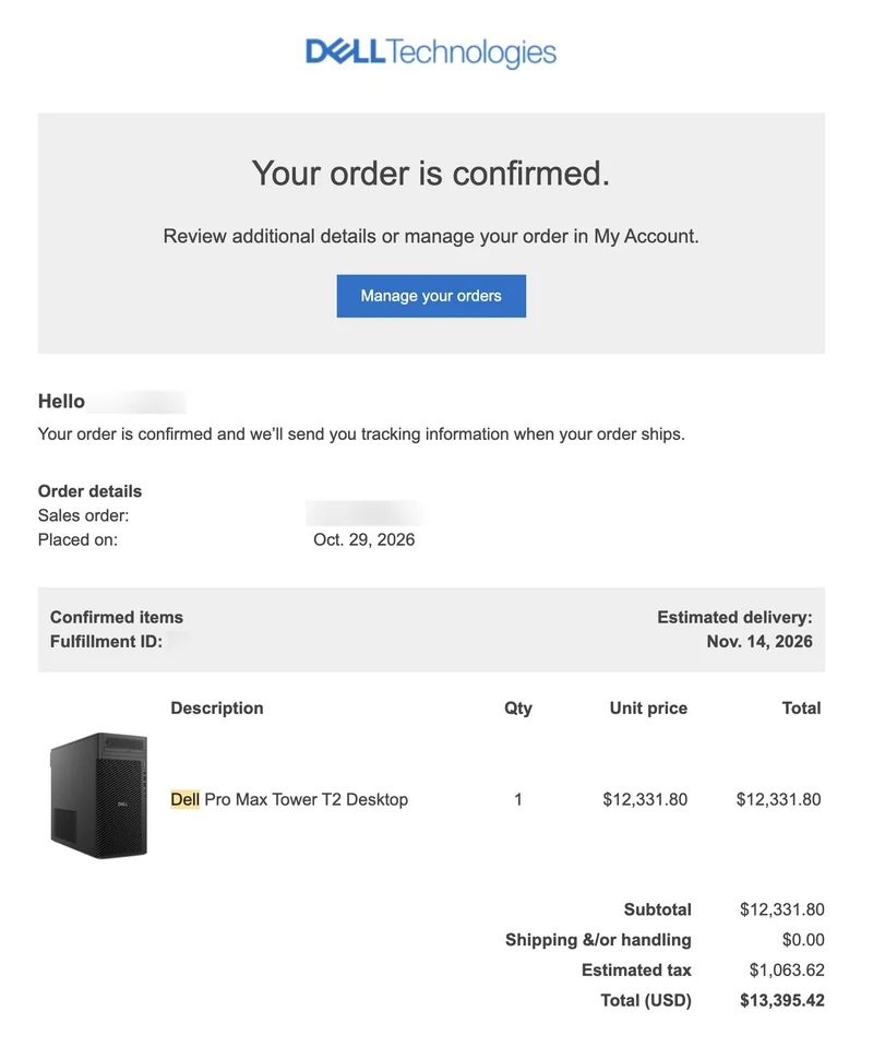 A Dell Technologies order confirmation displays a purchase for a 'Dell Pro Max Tower T2 Desktop' with a total price of $13,395.42, placed on Oct. 29, 2026, and an estimated delivery date of Nov. 14, 2026.